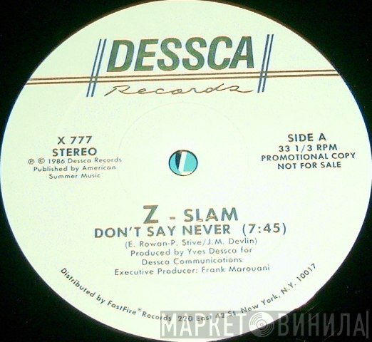 Z-Slam - Don't Say Never