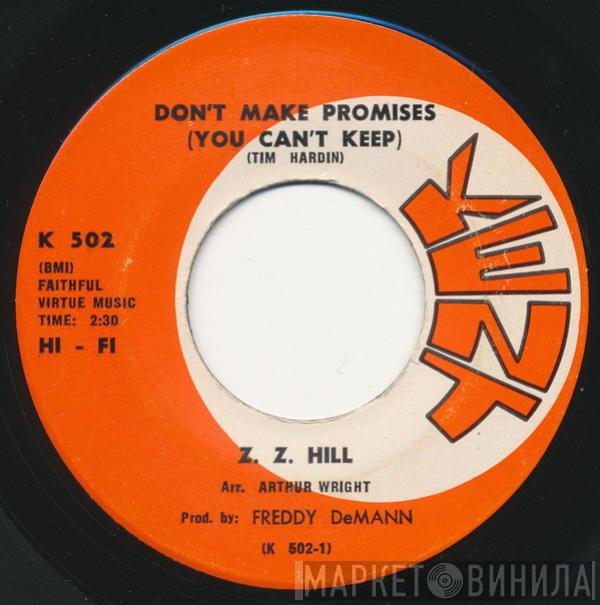 Z.Z. Hill - Don't Make Promises (You Can't Keep) / Set Your Sights Higher