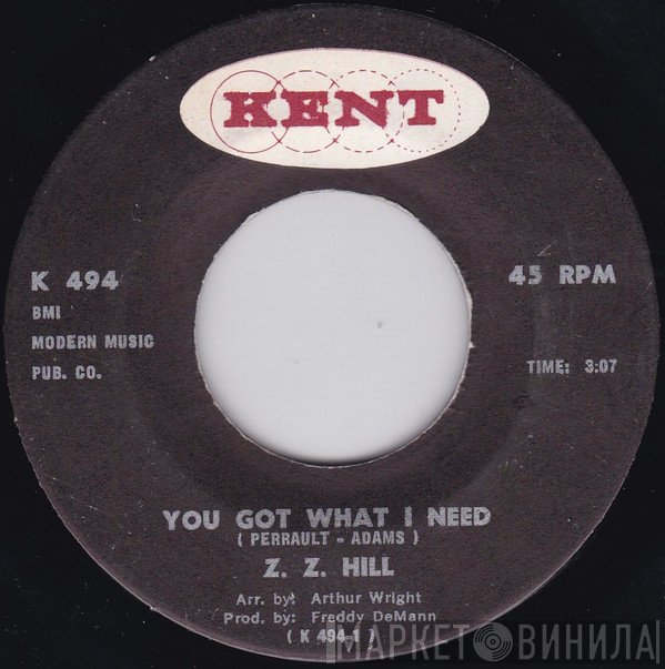 Z.Z. Hill - You Got What I Need / Have Mercy Someone