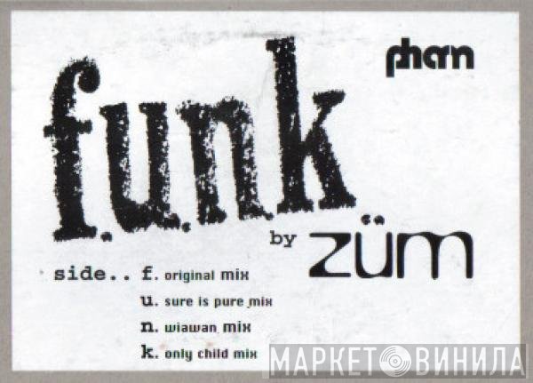 Züm - F.U.N.K.