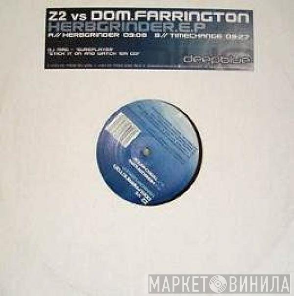 Z2, Dom Farrington - Herbgrinder.E.P
