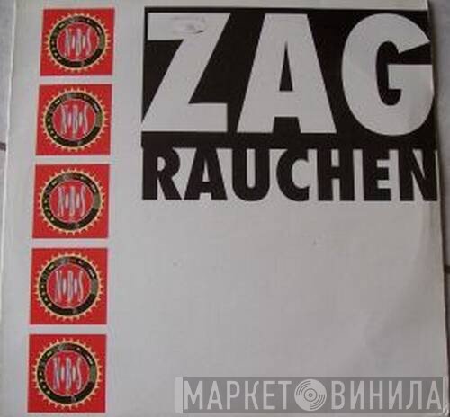 ZAG  - Rauchen