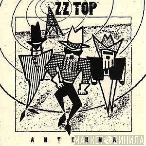 ZZ Top  - Antenna