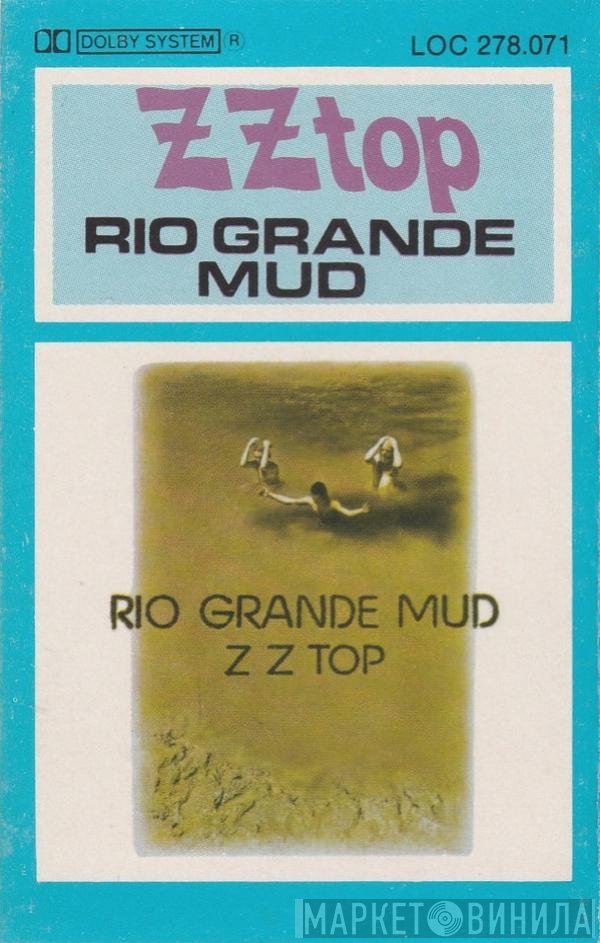 ZZ Top  - Rio Grande Mud