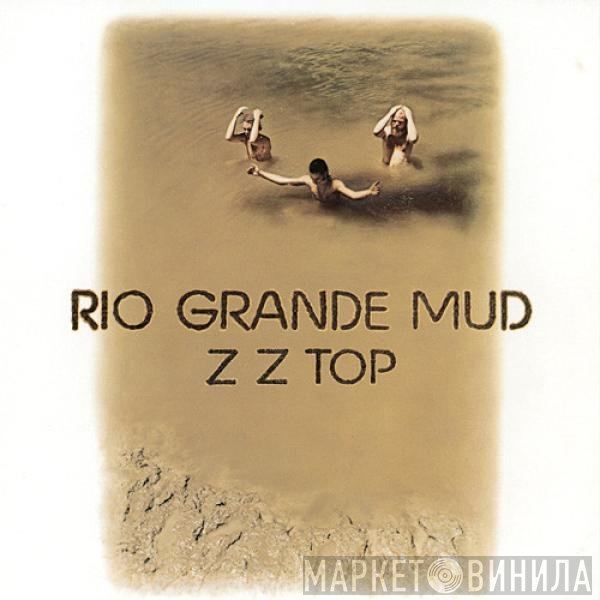 ZZ Top  - Rio Grande Mud