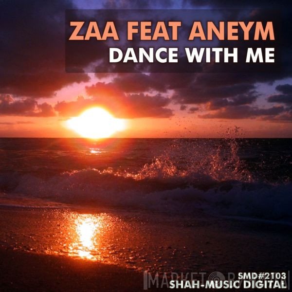Zaa Feat Aneym  - Dance With Me