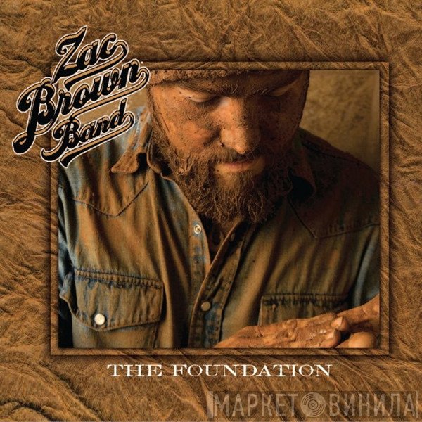 Zac Brown Band  - The Foundation