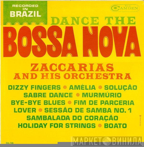 Zaccarias E Sua Orquestra - Dance The Bossa Nova