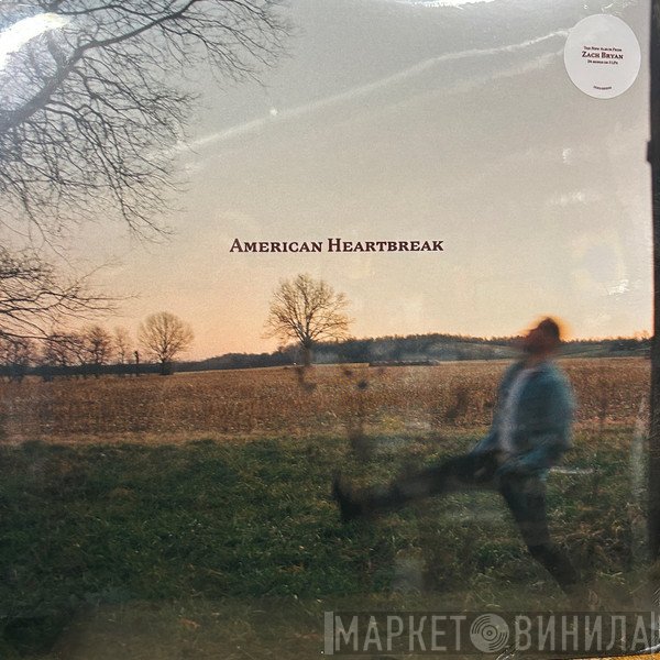 Zach Bryan - American Heartbreak