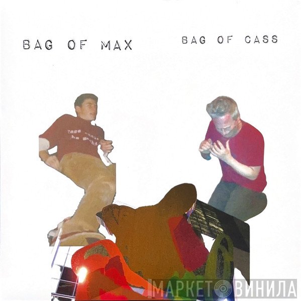 Zach Hill, Lucas Abela - Bag Of Max Bag Of Cass