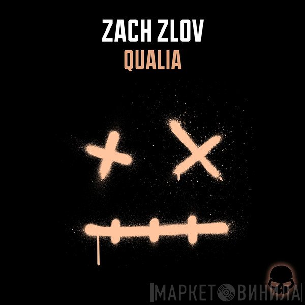 Zach Zlov  - Qualia