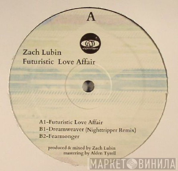 Zachary Lubin - Futuristic Love Affair