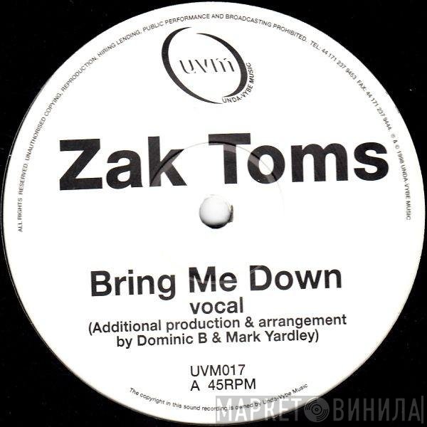 Zack Toms - Bring Me Down