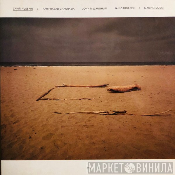 Zakir Hussain, Hariprasad Chaurasia, John McLaughlin, Jan Garbarek  - Making Music