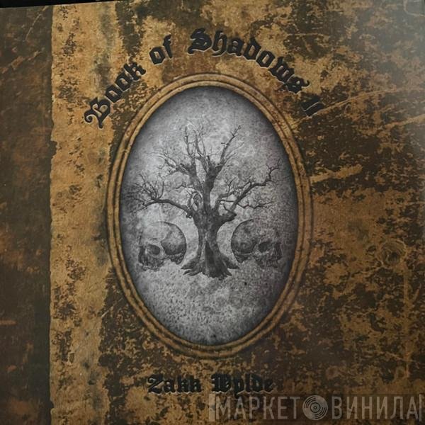 Zakk Wylde  - Book Of Shadows II