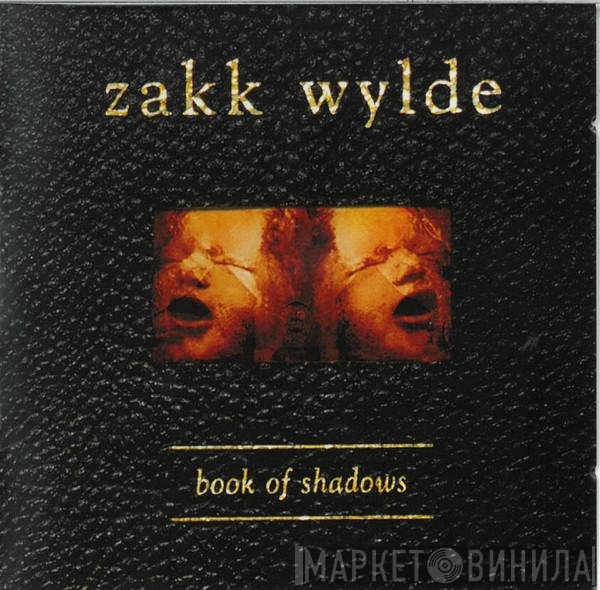 Zakk Wylde - Book Of Shadows