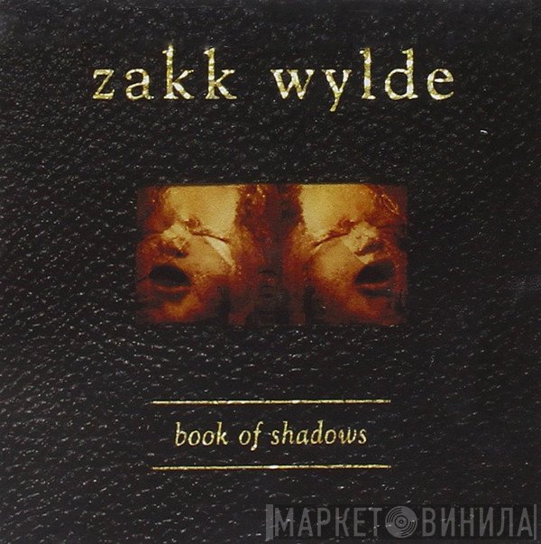 Zakk Wylde  - Book Of Shadows