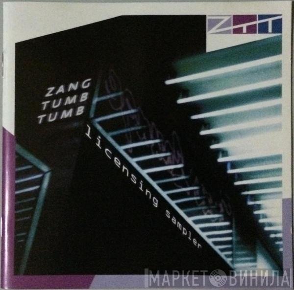  - Zang Tumb Tumb Licensing Sampler 1983-2003