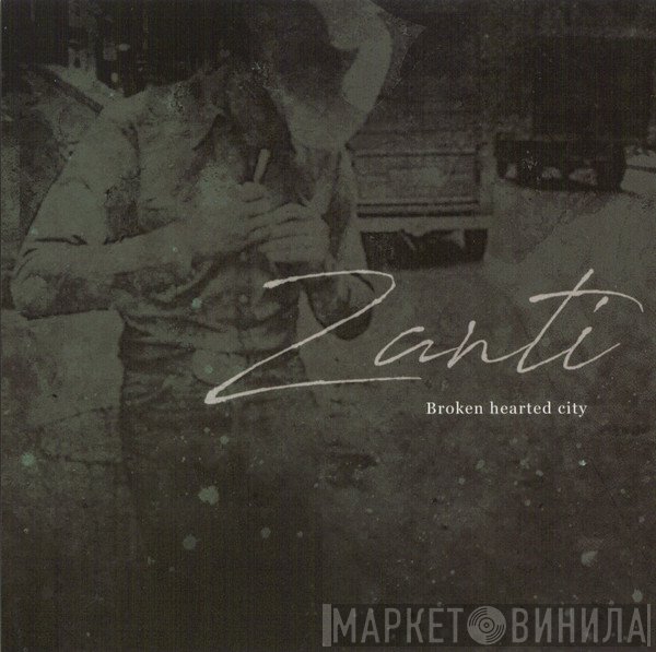 Zanti - Broken Hearted City