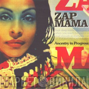 Zap Mama  - Ancestry In Progress