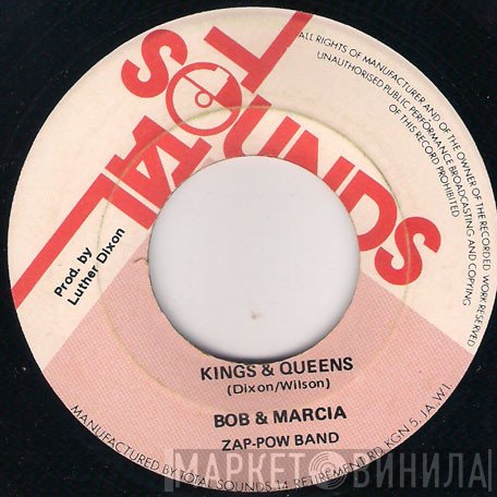 Zap Pow, Bob & Marcia - I Like To Live The Love / Kings & Queens