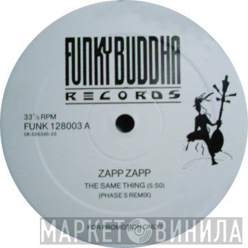 Zapp Zapp - The Same Thing (Phase 5 Remix)