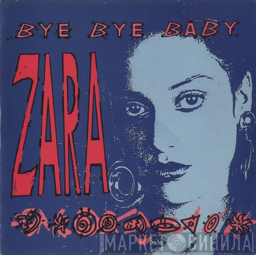 Zara  - Bye Bye Baby