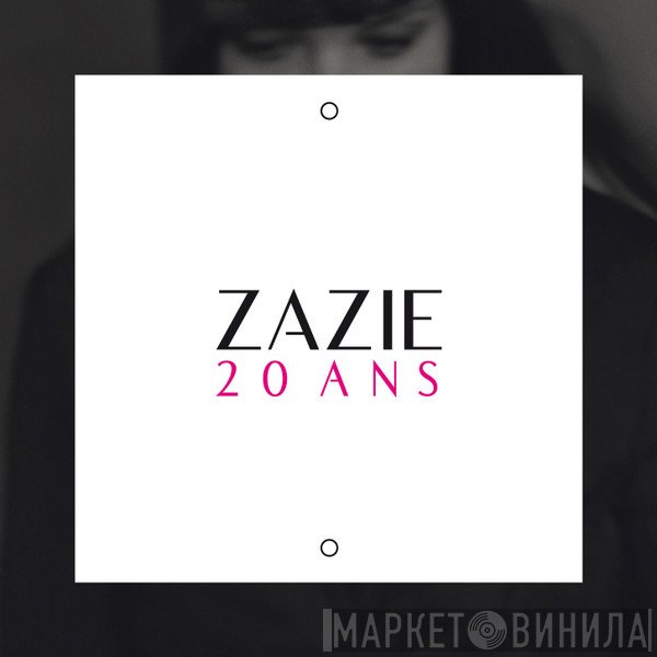 Zazie  - 20 Ans