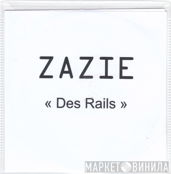 Zazie  - Des Rails