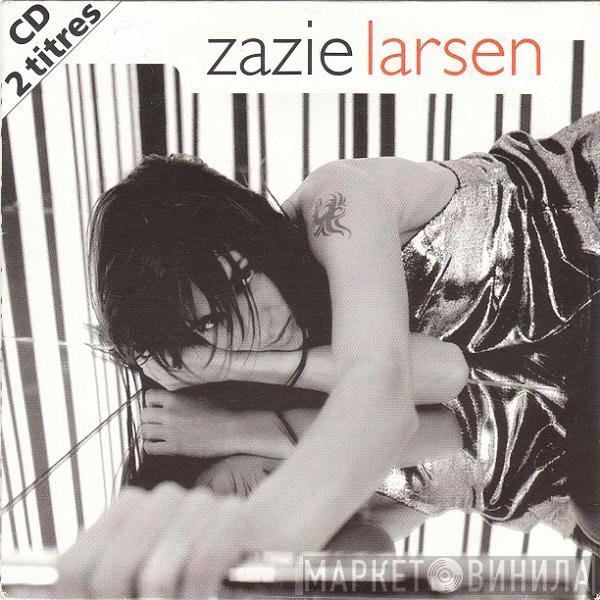 Zazie  - Larsen