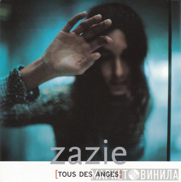 Zazie  - Tous Des Anges