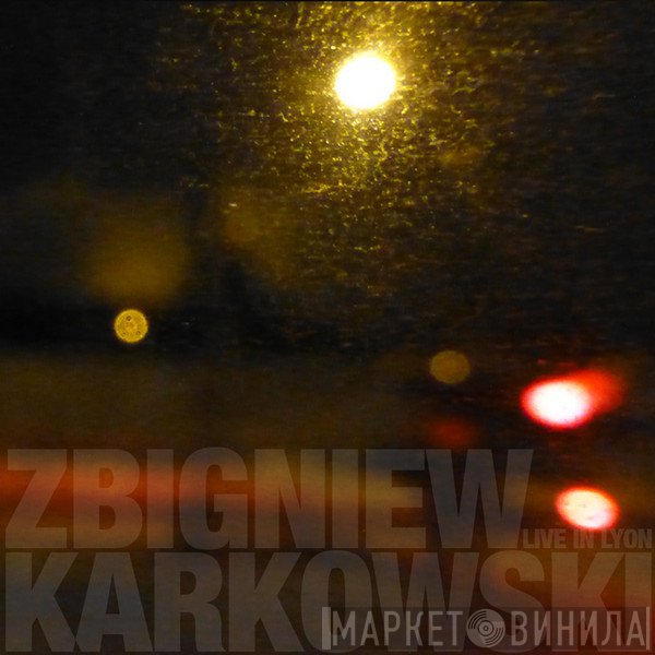 Zbigniew Karkowski  - Live In Lyon