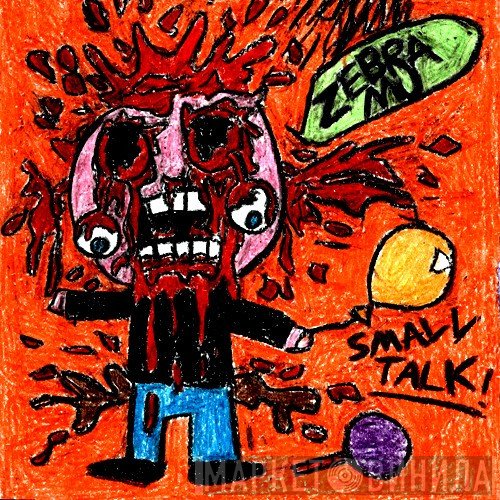 Zebra Mu  - Small Talk