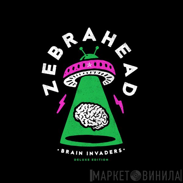 Zebrahead  - Brain Invaders