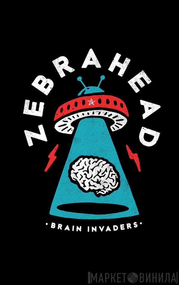 Zebrahead  - Brain Invaders