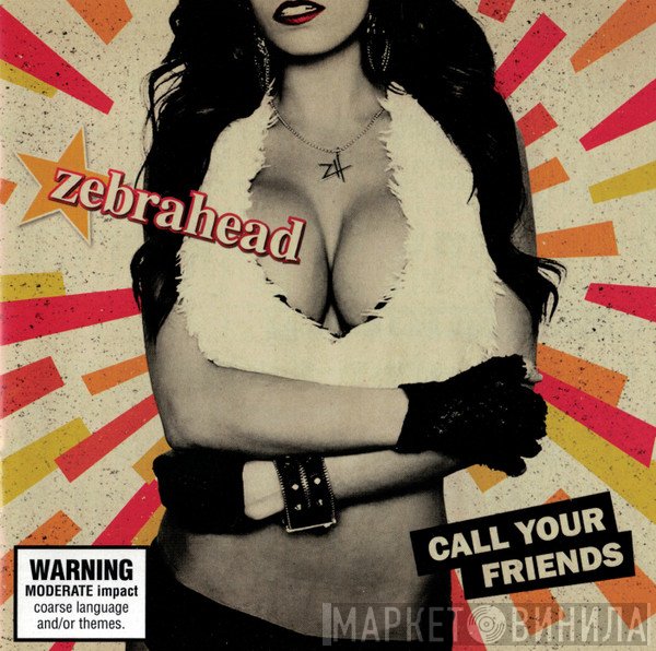 Zebrahead  - Call Your Friends