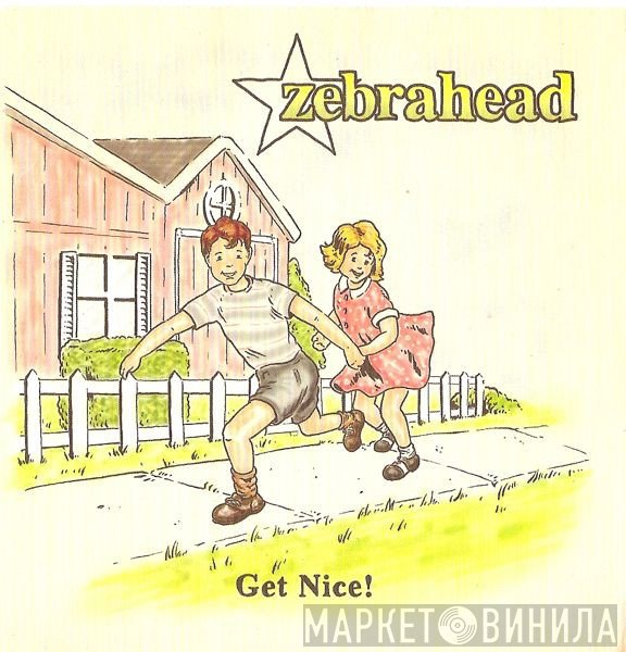 Zebrahead  - Get Nice!