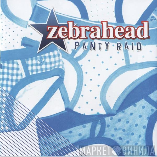 Zebrahead  - Panty Raid