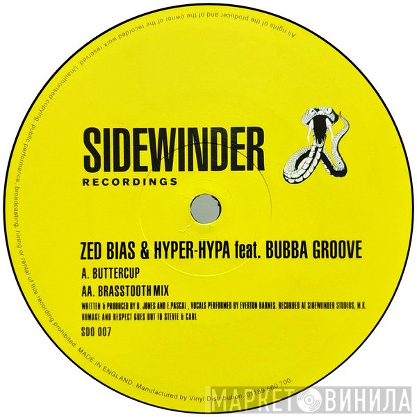 Zed Bias & Hyper-Hypa Feat. Bubba Groove  - Buttercup