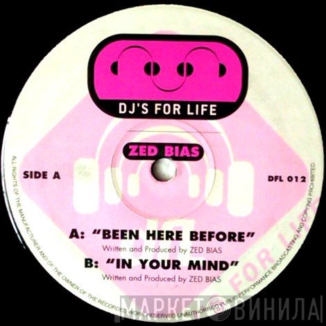 Zed Bias - Been Here Before / In Your Mind