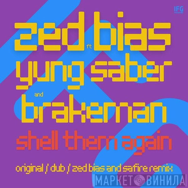 Zed Bias, Brakeman - Shell Them Again