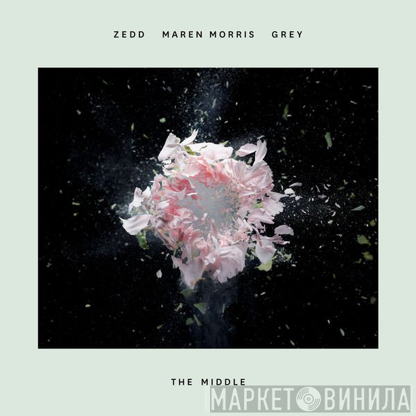Zedd, Maren Morris, Grey   - The Middle