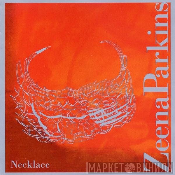 Zeena Parkins - Necklace