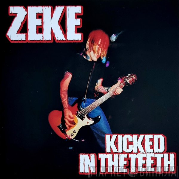Zeke - Kicked In The Teeth