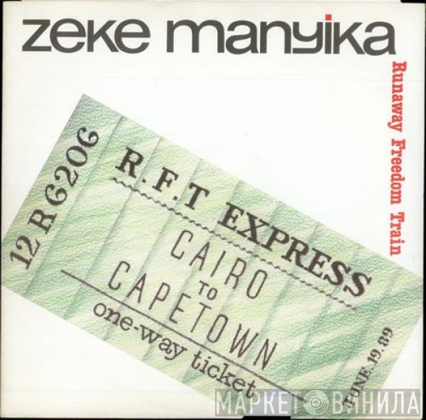 Zeke Manyika - Runaway Freedom Train