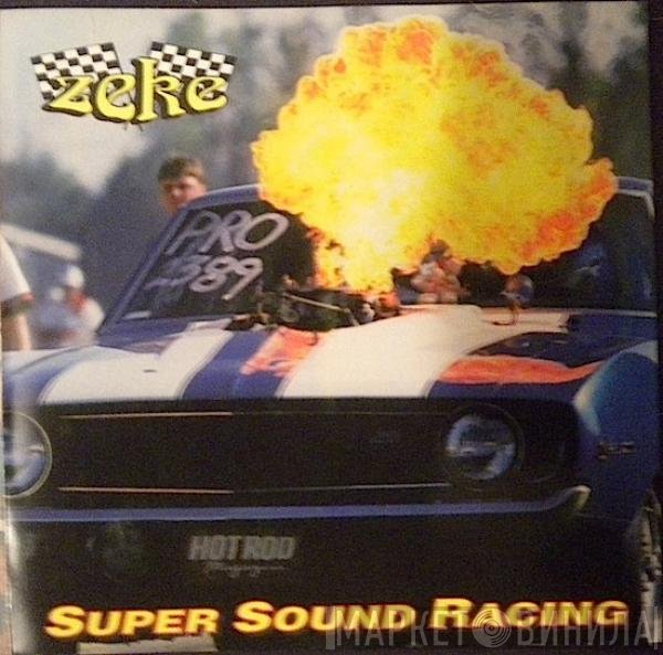 Zeke  - Super Sound Racing