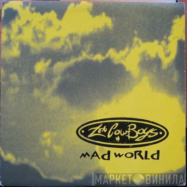 Zen Cowboys - Mad World
