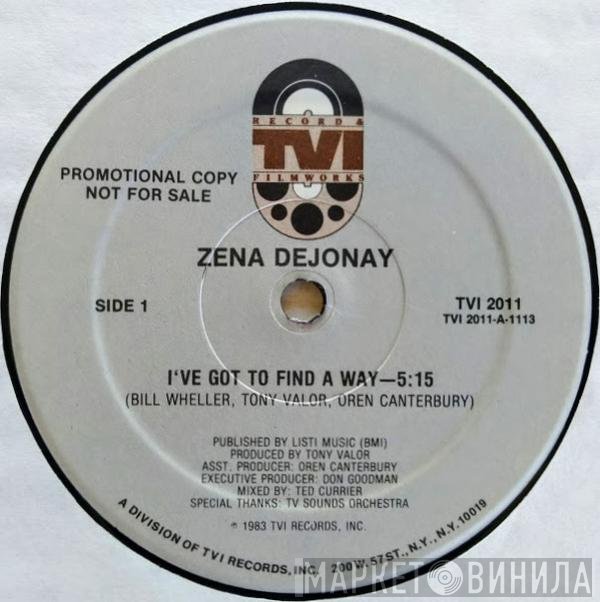 Zena Dejonay - I've Got To Find A Way