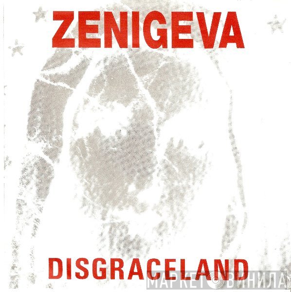 Zeni Geva  - Disgraceland