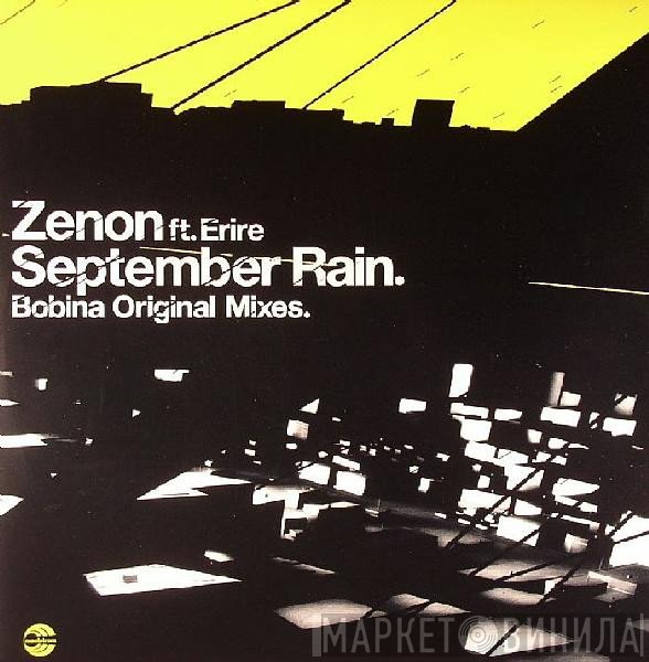 Zenon, Erire - September Rain (Bobina Original Mixes)